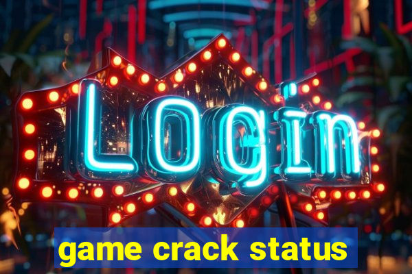 game crack status